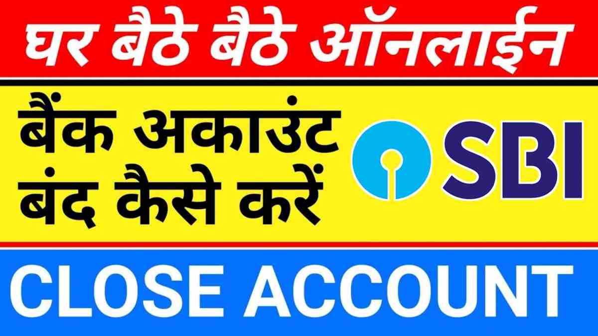 How to close your SBI Bank Account