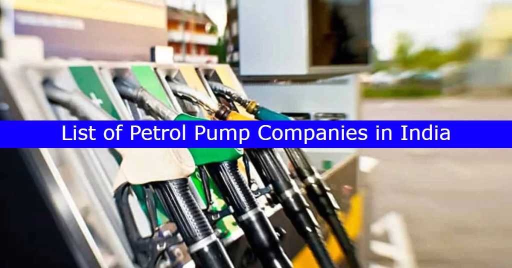List of Petrol Pump Companies in India