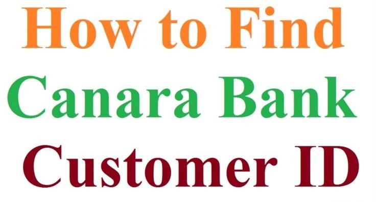 how-to-find-canara-bank-customer-id